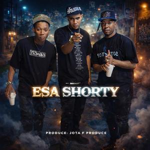 ESA SHORTY (feat. Jota F & Capsula El Rebelde)