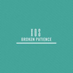 Broken Patience