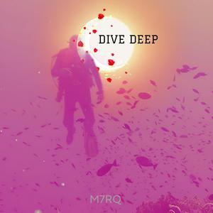 Dive Deep