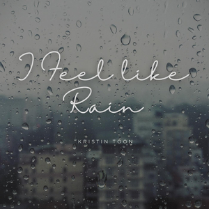 I Feel Like Rain (Acoustic)