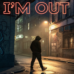 i'm out