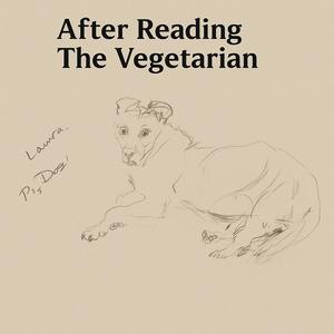 채식주의자를 읽고 – HYUNJUNG KANG (Julien Doré Style) (Julien Dore' 스타일의 감성적이고 속삭이듯담담한 남성보컬)