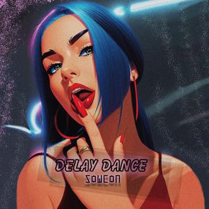 Delay Dance