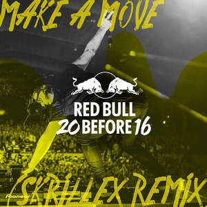 Make A Move (Skrillex Remix)