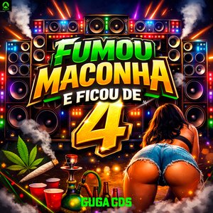 Fumou Maconha e Ficou de 4