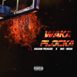Waka Flocka (feat. No1-Noah)