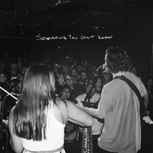 Someone You Don't Know