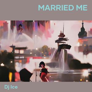 Married Me