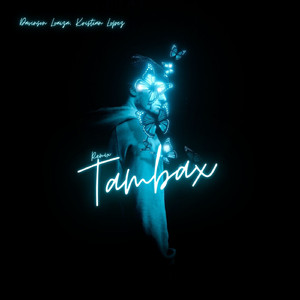 Tambax (Remix)