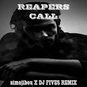 REAPERS CALL (DJ FIVE5 & simojibou Remix 2k25)