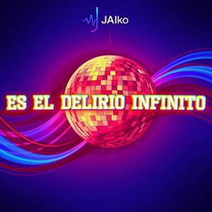 Es El Delirio Infinito