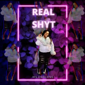 REAL SHYT