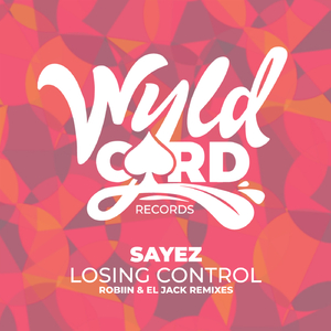 Losing Control (Robiin Remix)