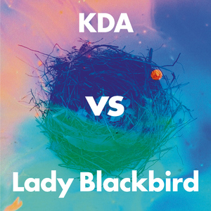 Collage (KDA vs Lady Blackbird) [Radio Edit]