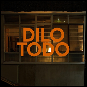 Dilo Todo