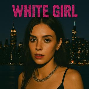 White Girl