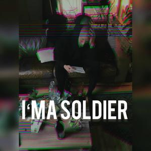 I'ma Soldier