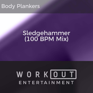Sledgehammer (100 BPM Mix)