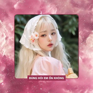 Đừng Hỏi Em Ổn Không (Remix)