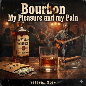 Bourbon my pleasure and my pain