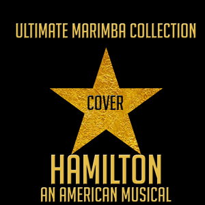 Yorktown (The World Turned Upside Down) [From "Hamilton: An American Musical"] [Marimba Remix]
