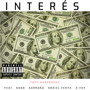 Interés (feat. Abdiel Fenyx, D-Fay, Dano, Garruña)