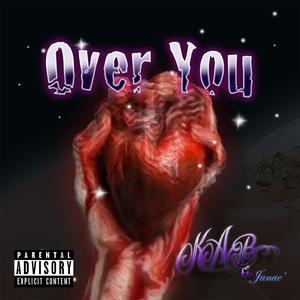 Over You (feat. Janae')
