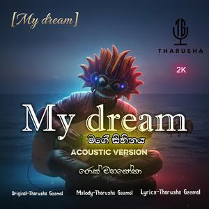 My Dream / මගේ සිහිනය (feat. Tharusha Geemal) (Special Version)