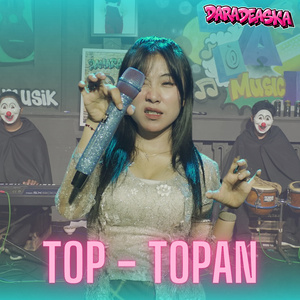 TOP - TOPAN (DJ Koplo Version)