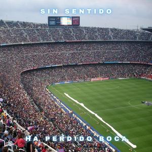 HA PERDIDO BOCA (feat. Sin Sentido)