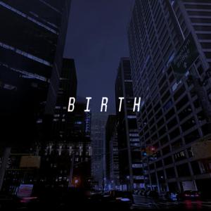 Birth