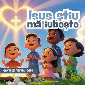 Isus, știu, mă iubește
