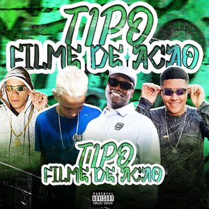 Tipo Filme de Ação (feat. MC Saci)