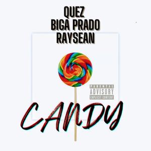 Candy (feat. BigA Prado & RaySean)