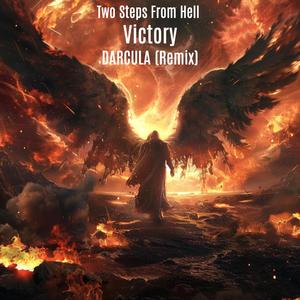 Victory - Two Steps From Hell (DARCULA Remix)