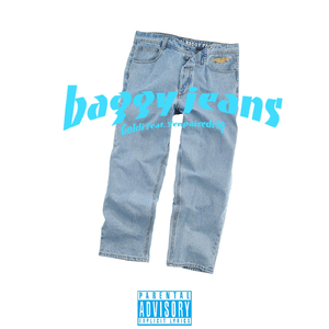 Baggy Jeans (feat. Senpaisedrig)
