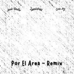 Por el Area (Remix)