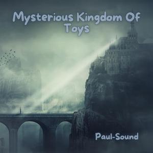 Mysterious Kingdom of Toys