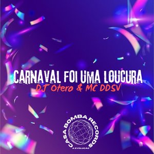 Carnaval Foi uma Loucura