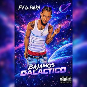 bajamos galactico