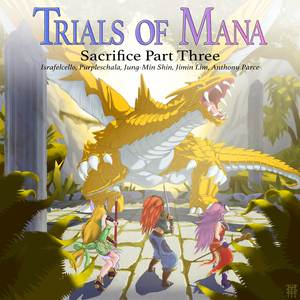 Sacrifice Part Three (from "Trials of Mana")