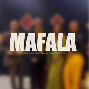 Mafala (feat. Diana Yegon & The Duo)