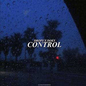 Control (feat. Dropy)