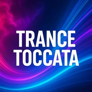 Trance Toccata