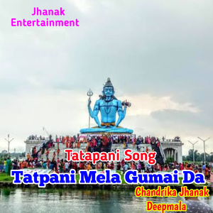 Tatpani Mela Gumai Da