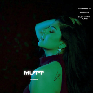 MUTT (Slowed)