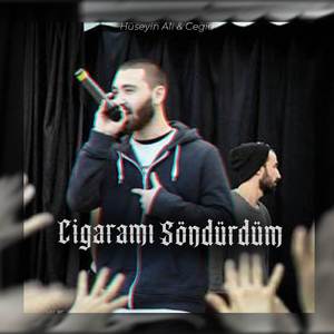 Cigaramı Söndürdüm