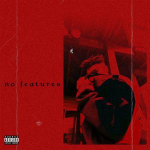 No Features