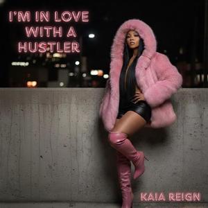I’m In Love With A Hustler