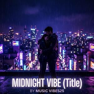 MIDNIGHT VIBE
